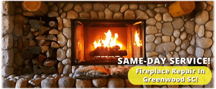 Fireplace Repair Greenwood SC